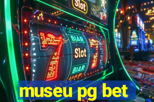 museu pg bet